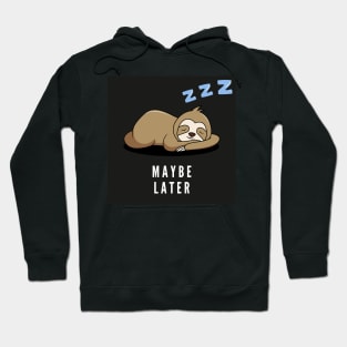 Lazy sloth on college Hoodie